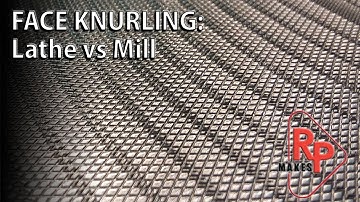 Face knurling a 22" plate on a lathe VS on a mill