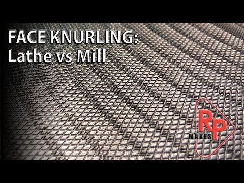 Face knurling a 22" plate on a lathe VS on a mill