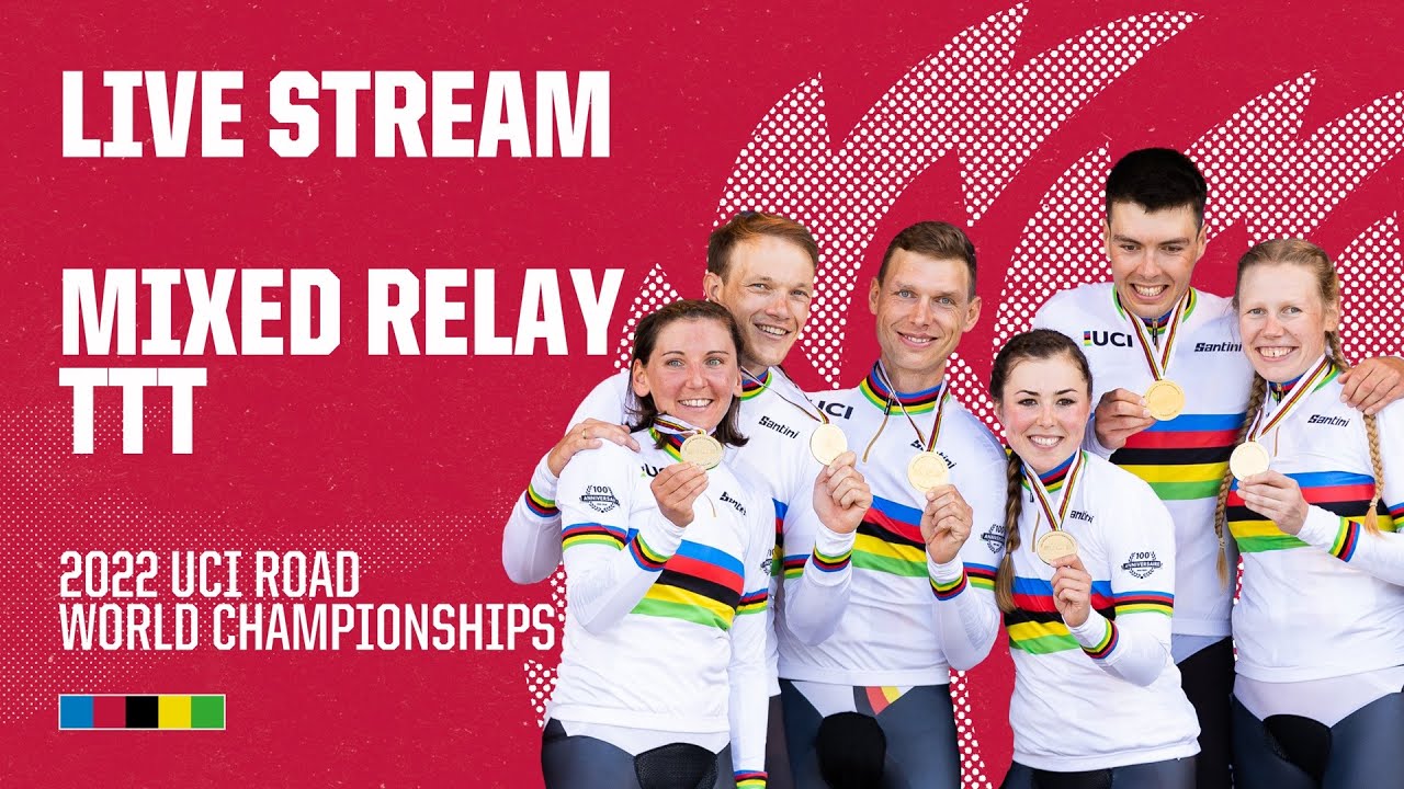 🔴 LIVE Team Time Trial Mixed Relay - 2022 UCI Road World Championships - Wollongong (AUS)