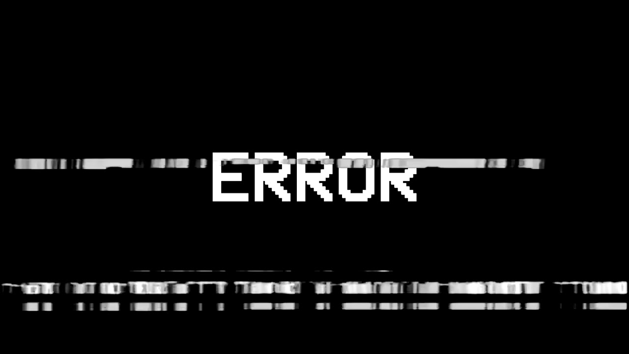 ~error~ - YouTube