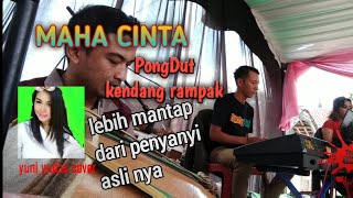 MAHA CINTA PONGDUT KENDANG RAMPAK