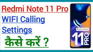 Redmi Note 11 Pro WIFI Calling Setting | How To Use WIFI Calling | WIFI Calling Kaise Use Kare