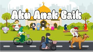 Lagu Anak Islami - Aku Anak Baik original song by Assyifa Khanza Az Zahira | AKU ANAK BAIK
