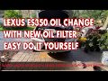 Lexus ES350 Oil change with filter - Easy DIY video