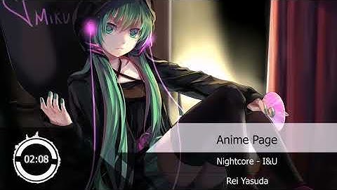 Thumbnail of Nightcore - I&U『Rei Yasuda』