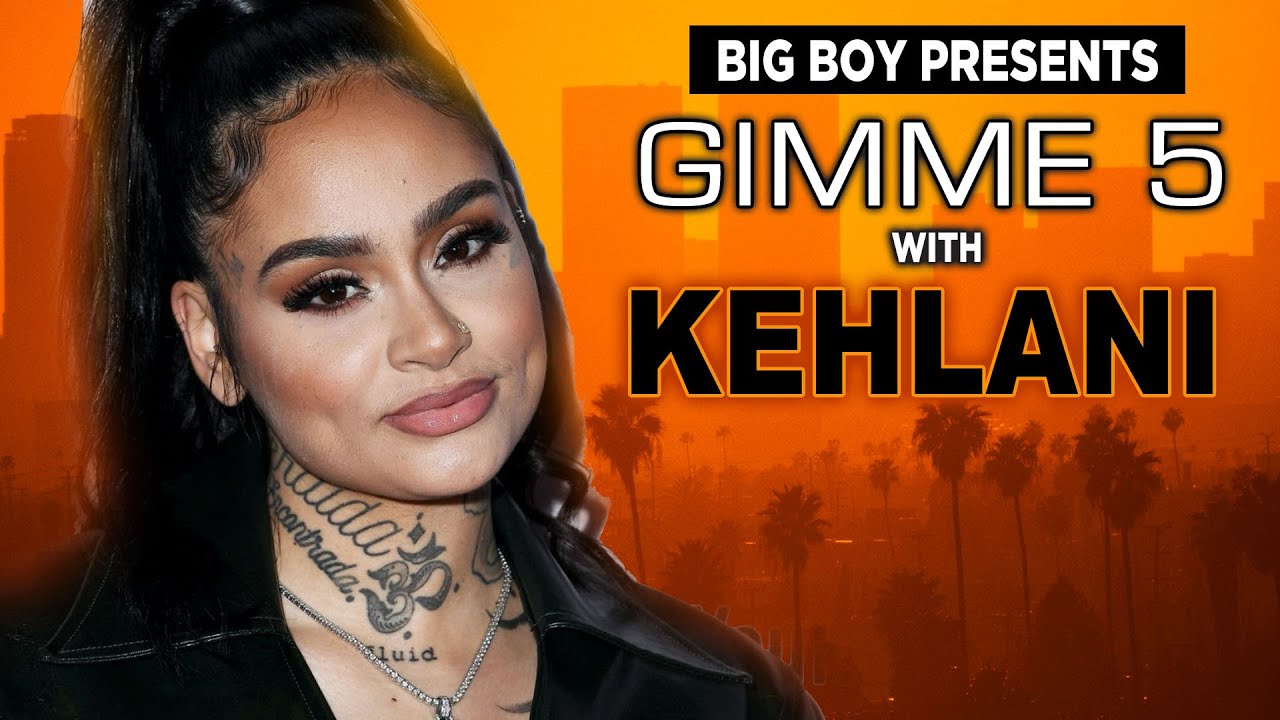 Kehlani Answers 5 Hard Questions in Big Boy's Gimme 5