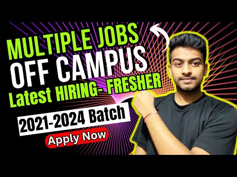 Off Campus Drive For 2024, 2023, 2022, 2021 Batch | Biggest Hiring | Fresher Jobs | Kn Academy