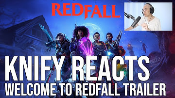 knify REACTS: Redfall – “Welcome to Redfall” Official Trailer