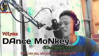 Dance Monkey Cover Junrod Castillo Wlyrics