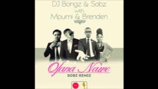 DJ Bongz & Sobz - Ofana Nawe (Sobz Remix)
