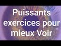 Puissants exercices pour mieux voir rgnration oculaire mthode bates yoga des yeux massage