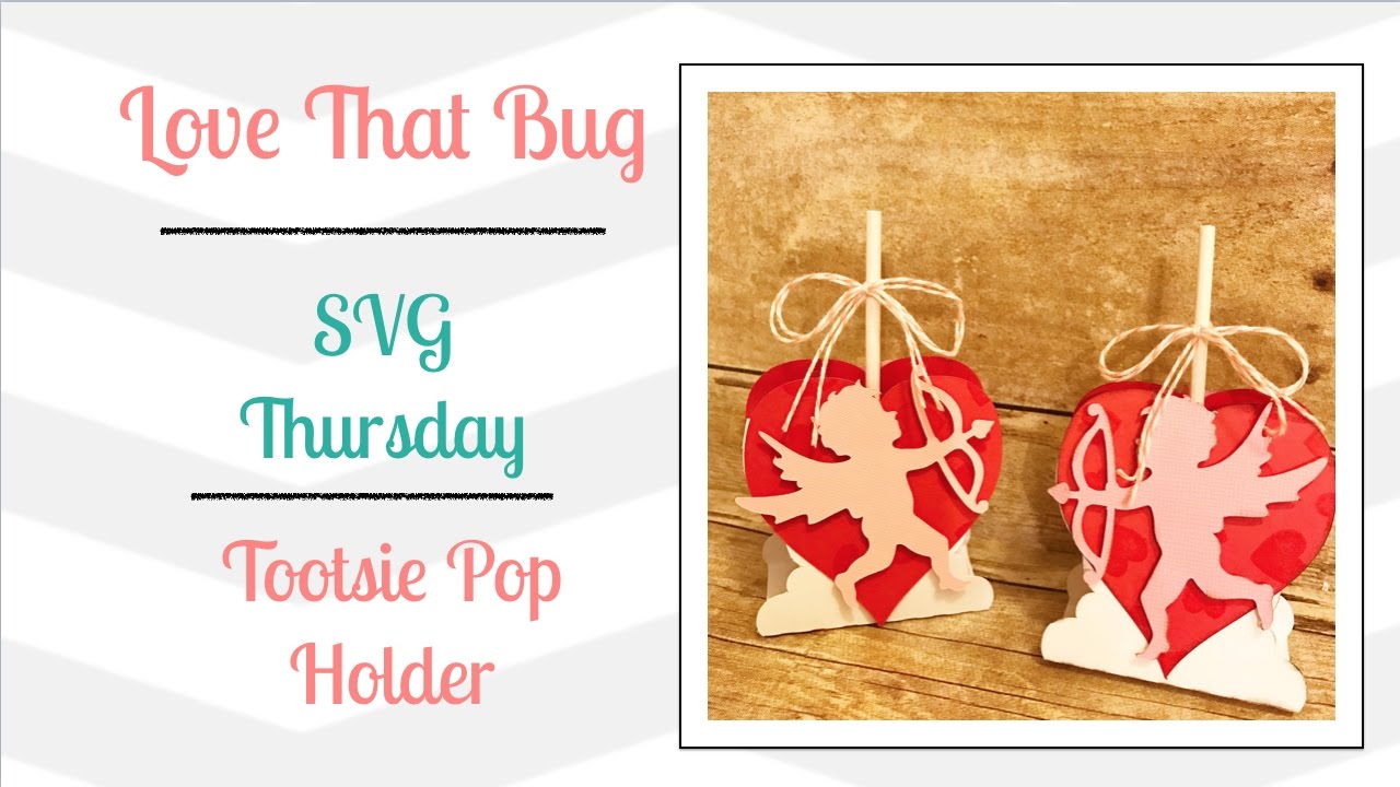 Download Cricut Explore | SVG | Tootsie Pop Holder - YouTube