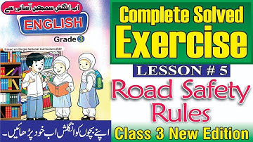 Road Safety | Road Safety Rules | Exercise | Lesson No.5 | English Class 3 | @The Biolish World