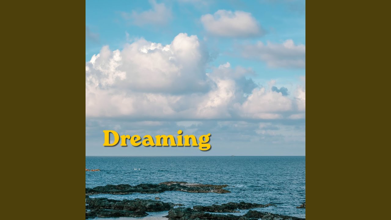 Watch Dreaming on YouTube Watch Dreaming on YouTube