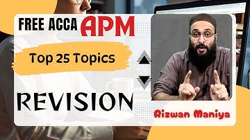 ACCA APM FREE Top 25 Topics  REVISION | Sir Rizwan Maniya