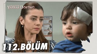 Yaprak Dökümü 112. Bölüm - Full Bölüm