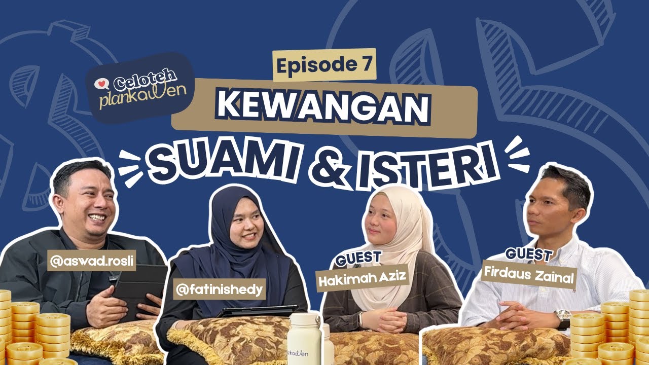 Celoteh Plankawen Ep. 7: Kewangan Suami Isteri