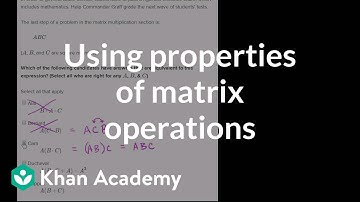 Equivalent matrix expressions | Matrices | Precalculus | Khan Academy