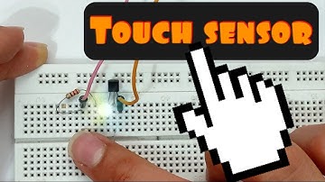 making senor touch with transistor bc547 ,touch sensor