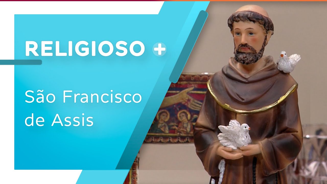 Conheça a história de São Francisco de Assis