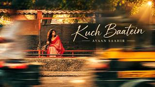 Kuch Baatein - Ayaan Saahir |  Audio | Soulful Hindi Indie Love Song 2026