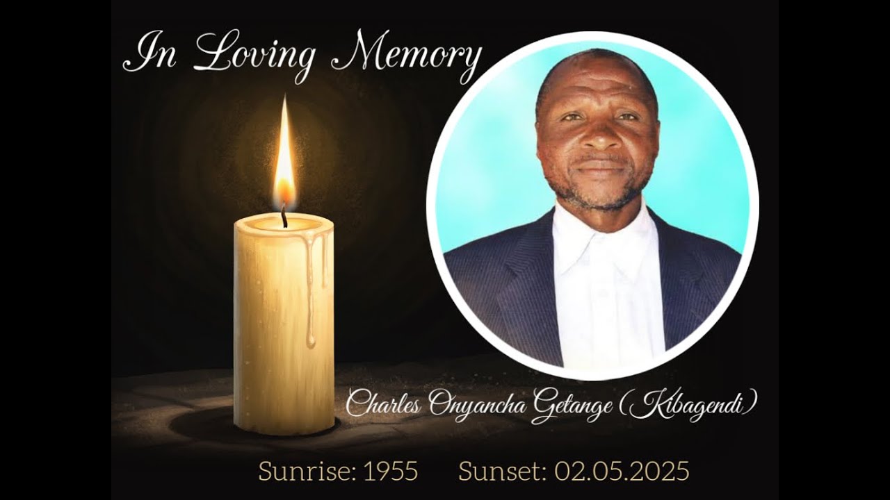 In Loving Memory Of Charles Onyancha Getange (Kibagendi)  Sunrise: 1955  -  Sunset:  02/05/ 2025