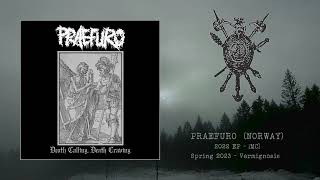 PRAEFURO (NO) Death Calling, Death Craving [Full EP]