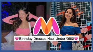 MYNTRA Birthday Dresses Haul- All Under Rs.500