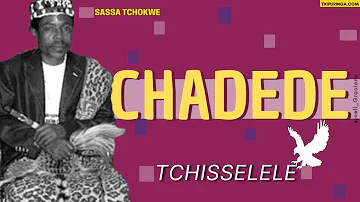 Tchisselele - SASSA TCHOKWE |Chadede|🇦🇴