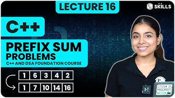 Prefix Sum Problems | Problems in Arrays - 3 | Lecture 16 | C++ and DSA Foundation Course