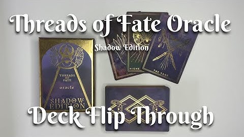 Threads of Fate Oracle - Shadow Edition | Deck Flip Through