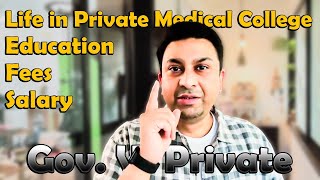 Private Medical colleges are better than Government?||