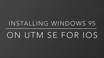 Installing Windows 95 on UTM SE for iOS