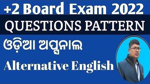 +2 Board Exam 2022 chse Odisha ll Question pattern ll Odia Optional / Alternative English question..