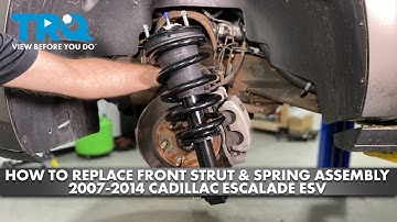 How to Replace Front Shock & Spring Assembly 2007-2014 Cadillac Escalade ESV
