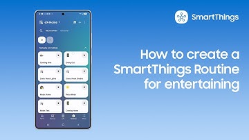 How to create a SmartThings Routine for entertaining
