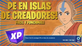 CONSIGUE PE EN ISLAS DE CREADORES - FORTNITE ¿CÓMO SUBIR DE NIVELES EN FORTNITE? MAPAS DE XP