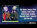 8a Sam Jeep Tire Issue, Ask The Attorney Adam Ramji Part 1 and 2 05-19-26 | Best of The Roula...