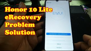Honor 10 Lite eRecovery mode problem EMUI Recovery