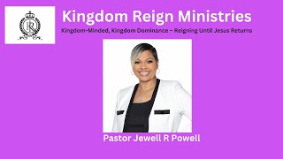 The Truth about the Bride of Christ Explained//Kingdom Reign Ministries//Pastor Jewell R Powell
