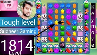 Candy crush saga level 1814 । No boosters । Tough level । Candy crush saga 1814 tips । Sudheer