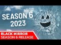 BLACK MIRROR Season 6 Netflix Release Set for 2023, Creator Charlie Brooker Confirms