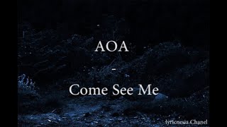 AOA - Come See Me (날 보러 와요) Easy Lyrics  (sub indo)