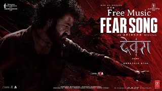 [Free] Fear Song | Devara Part - 1 | NTR | Koratala Siva | Anirudh Ravichander | Manoj M | Music