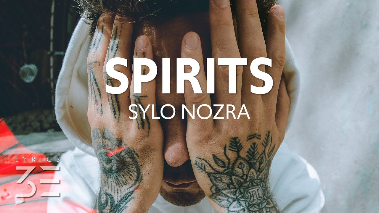 Sylo Nozra Spirits (Lyrics) YouTube