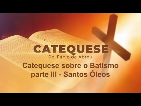 Vídeo: Por que o óleo de crisma é usado no batismo?