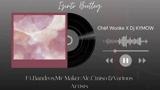 Izinto bootleg Ft Bandroscinisomr Maker  Various Artists