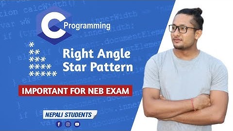 C Programming Star Patterns in Nepali - Part 2 By Deepak Sir || Imp for NEB Exam || Nepali Students