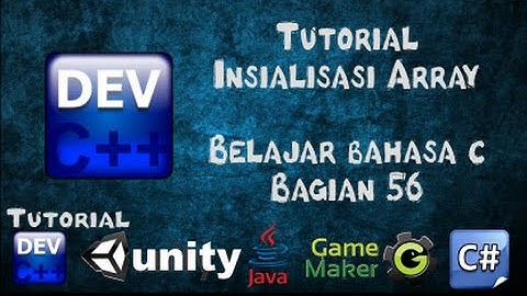 56 Tutorial Insialisasi Array Bahasa C bagian 56 - Belajar Bahasa C menggunakan Dev-C++