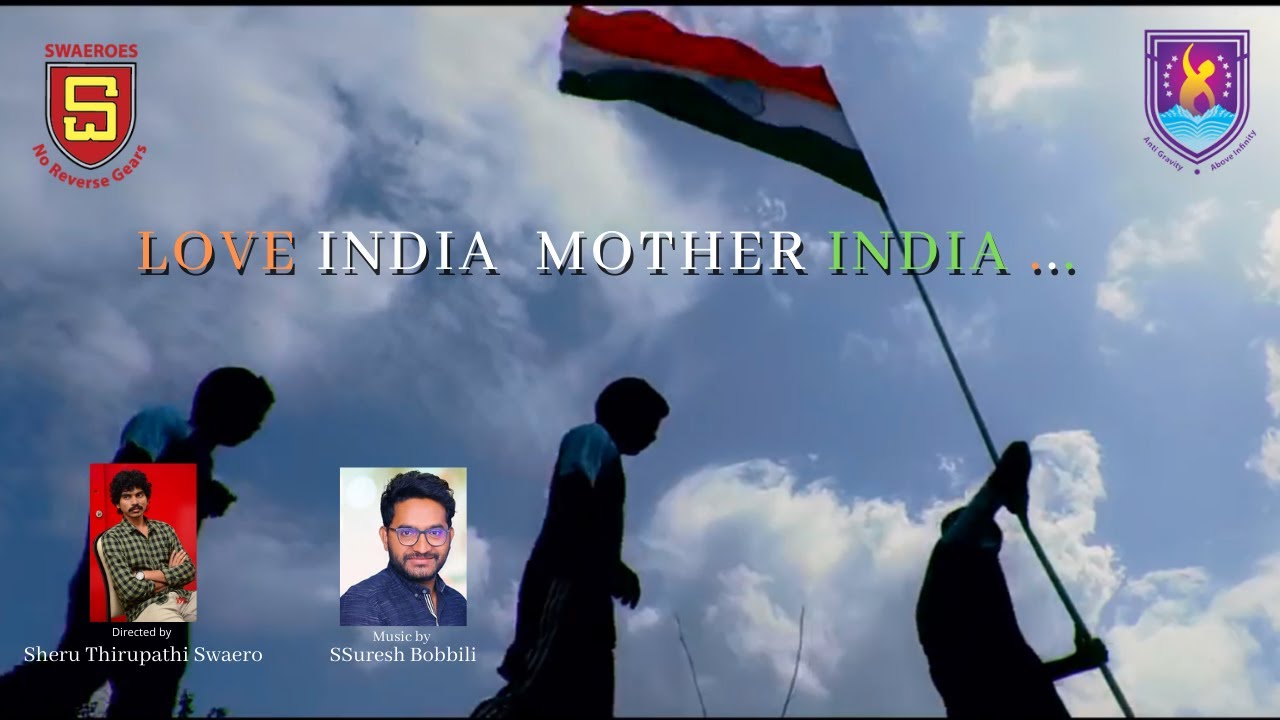 Love India Mother India Song Directed by Sheru Thirupathi SWAERO